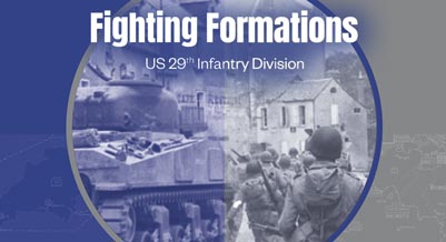 Fighting Formations: US 29th Infantry Division