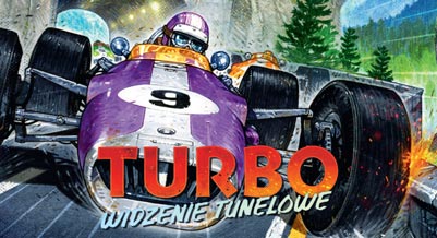 Turbo: Widzenie Tunelowe