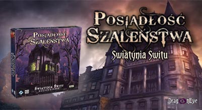 Posiadłość Szaleństwa: Świątynia Świtu