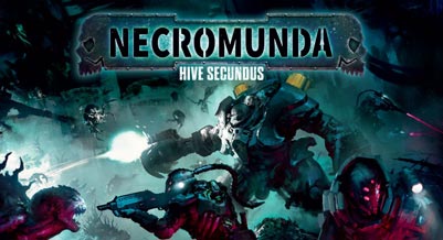 Necromunda: Hive Secundus