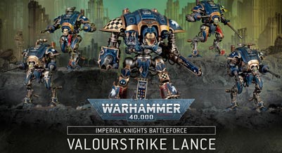 Warhammer 40000 Battleforce: Imperial Knights - Valourstrike Lance