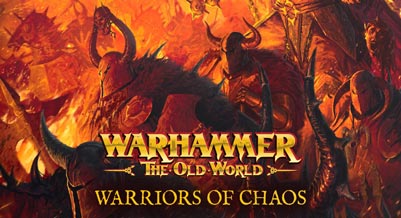 The Old World - Warriors of Chaos