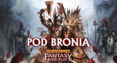 Warhammer Fantasy Role Play: Pod Bronią