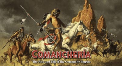 Comancheria The Rise and Fall of the Comanche Empire