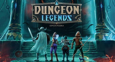 Dungeon Legends (edycja polska)