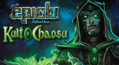 Mały Epicki Cthulhu: Kult Chaosu