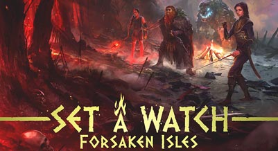 Set a Watch: Forsaken Isles