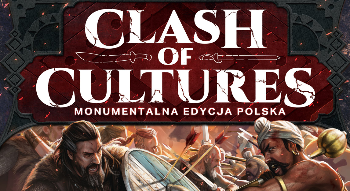 Clash of Cultures: Monumentalna Edycja Polska