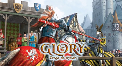 Glory: Droga do Chwały - rycerska gra planszowa