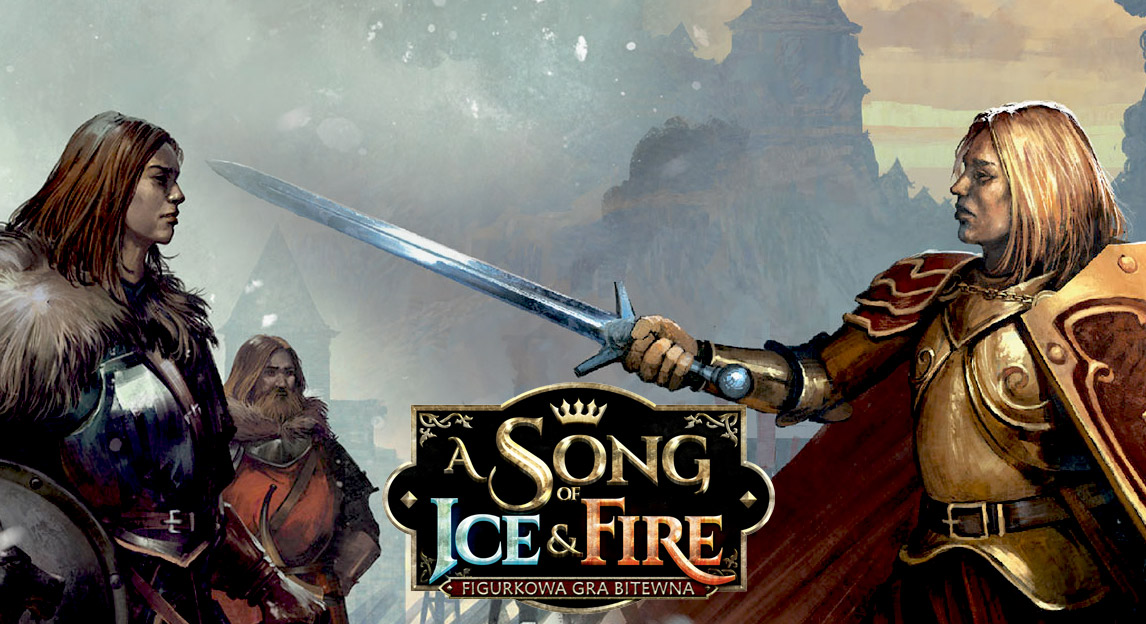Song of Ice and Fire - strategiczna gra figurkowa
