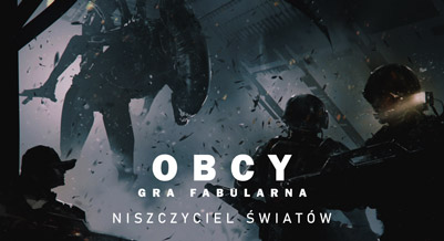 Obcy: Niszczyciel Światów - gra fabularna