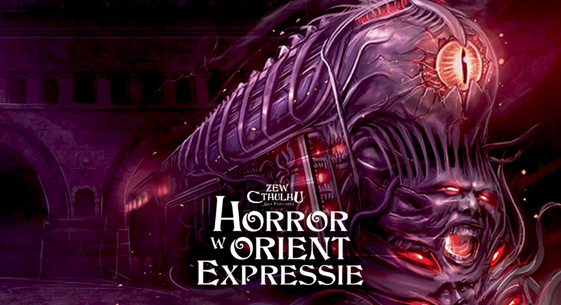 Zew Cthulhu: Horror w Orient Expressie