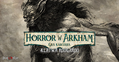 Horror w Arkham Gra Karciana: Klątwa Rougarou