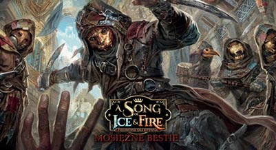  Song of Ice & Fire: Mosiężne Bestie