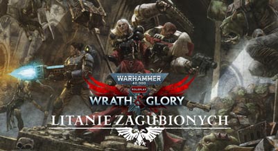 Wrath & Glory: Litanie Zagubionych