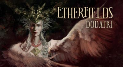  Etherfields - gra planszowa i dodatki