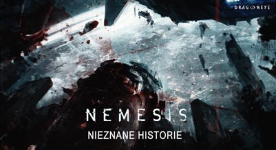 Nemesis: Nieznane Historie