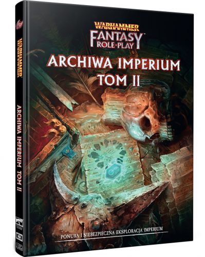 Warhammer Fantasy Role Play (WFRP) - Archiwa Imperium - Tom II