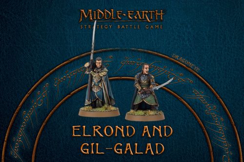 Middle-Earth SBG: Elrond and Gil-galad