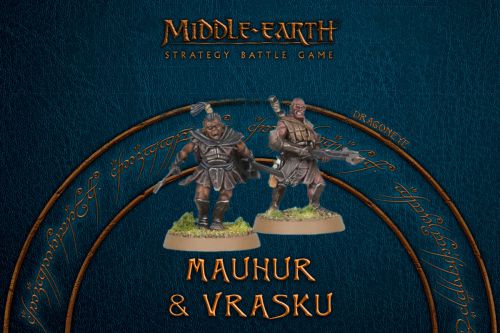 Middle-Earth SBG: Mauhur and Vrasku