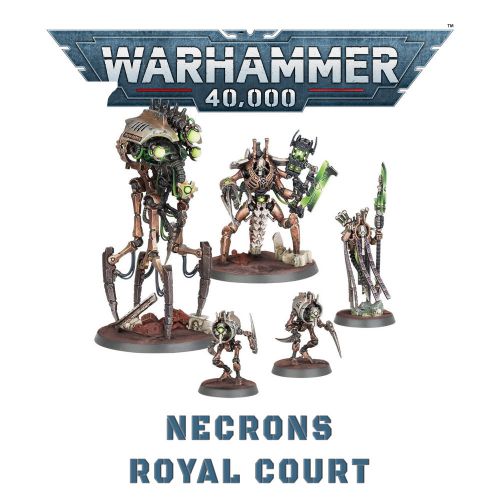 Warhammer 40000: Necrons - Necrons Royal Court