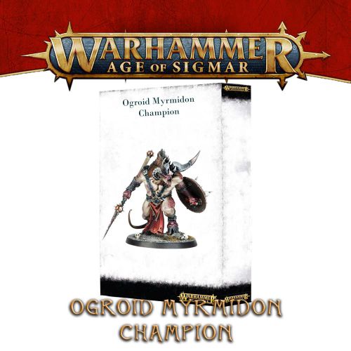 Warhammer : Age of Sigmar - Ogroid Myrmidon Champion