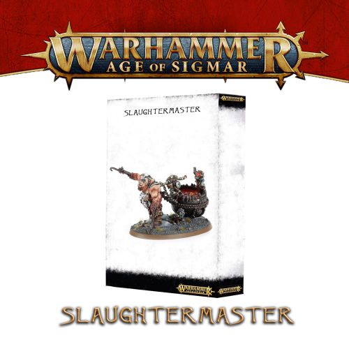 Warhammer Age of Sigmar - Slaughtermaster