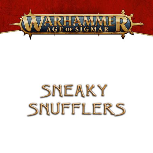Warhammer Age of Sigmar - Sneaky Snufflers