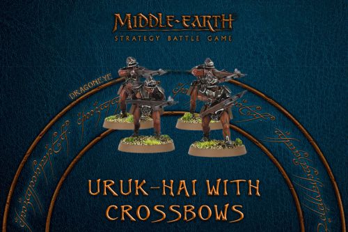 Middle-Earth SBG: Uruk-hai with crossbows
