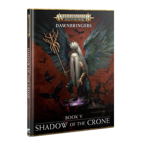 Warhammer: Age of Sigmar - Dawnbringers Book V - Shadows Of The Crone