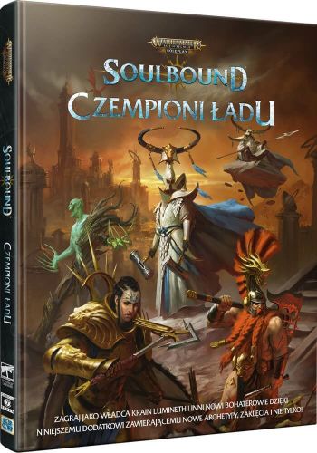 Warhammer Age of Sigmar Roleplay: Soulbound – Czempioni Ładu